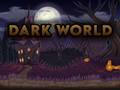 Spil Dark World
