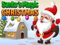 Spil Santa's magic Christmas