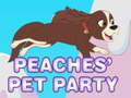 Spil Peaches' pet party