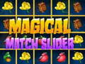 Spil Magical Match Slider