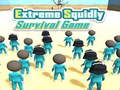 Spil Extreme Squidly Survival Game
