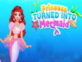 Spil Princess Turned Into Mermaid