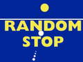 Spil Random Stop