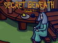 Spil The Secret Beneath Episode 1