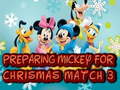 Spil Preparing Mickey For Christmas Match 3