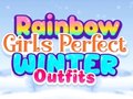 Spil Rainbow Girls Perfect Winter Outfits