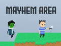Spil Mayhem Area