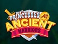 Spil Princesses As Ancient Warriors