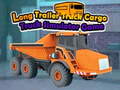 Spil Long Trailer Truck Cargo Truck Simulator Game