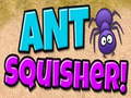 Spil Ant Squisher