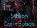 Spil Station Dark Space