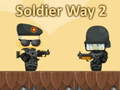 Spil Soldier Way 2