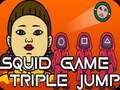 Spil Squid Triple Jump Game