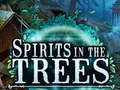 Spil Spirits In The Trees