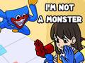 Spil I'm Not A Monster