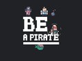 Spil Be a pirate