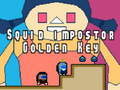 Spil Squid impostor Golden Key