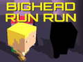 Spil Bighead Run Run