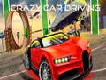 Spil Crazy Car Driving 