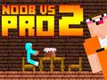Spil Noob vs Pro 2 Jailbreak