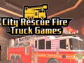 Spil City Rescue Fire Truck Games