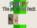 Spil Flappy The Pipes are back