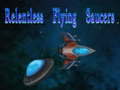 Spil Relentless Flying Saucers