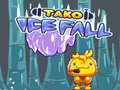 Spil Tako Ice Fall