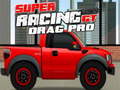 Spil Super Racing GT : Drag Pro