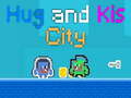 Spil Hug and Kis City