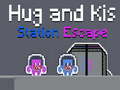 Spil Hug and Kis Station Escape