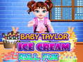 Spil Baby Taylor Ice Cream Roll Fun