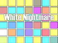 Spil White Nightmare