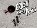 Spil Crush These Ants