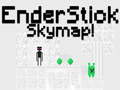 Spil EnderStick Skymap