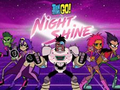 Spil Teen Titans Go! Night Shine