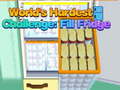 Spil Worlds Hardest Challenge Fill Fridge