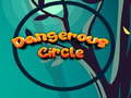 Spil Dangerous Circle 