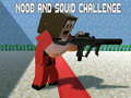 Spil Noobs and Squid Challenge