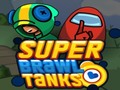 Spil Super Brawl Tanks