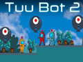 Spil Tuu Bot 2