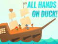 Spil All Hands On Duck!