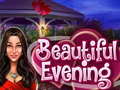 Spil Beautiful Evening