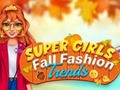 Spil Super Girls Fall Fashion Trends