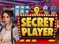 Spil Secret Player