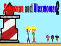 Spil Steveman and Alexwoman 2