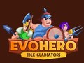 Spil EvoHero: Idle Gladiators