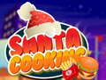 Spil Santa Cooking