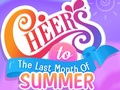 Spil Cheers to the Last Month of Summer