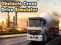 Spil Obstacle Cross Drive Simulator